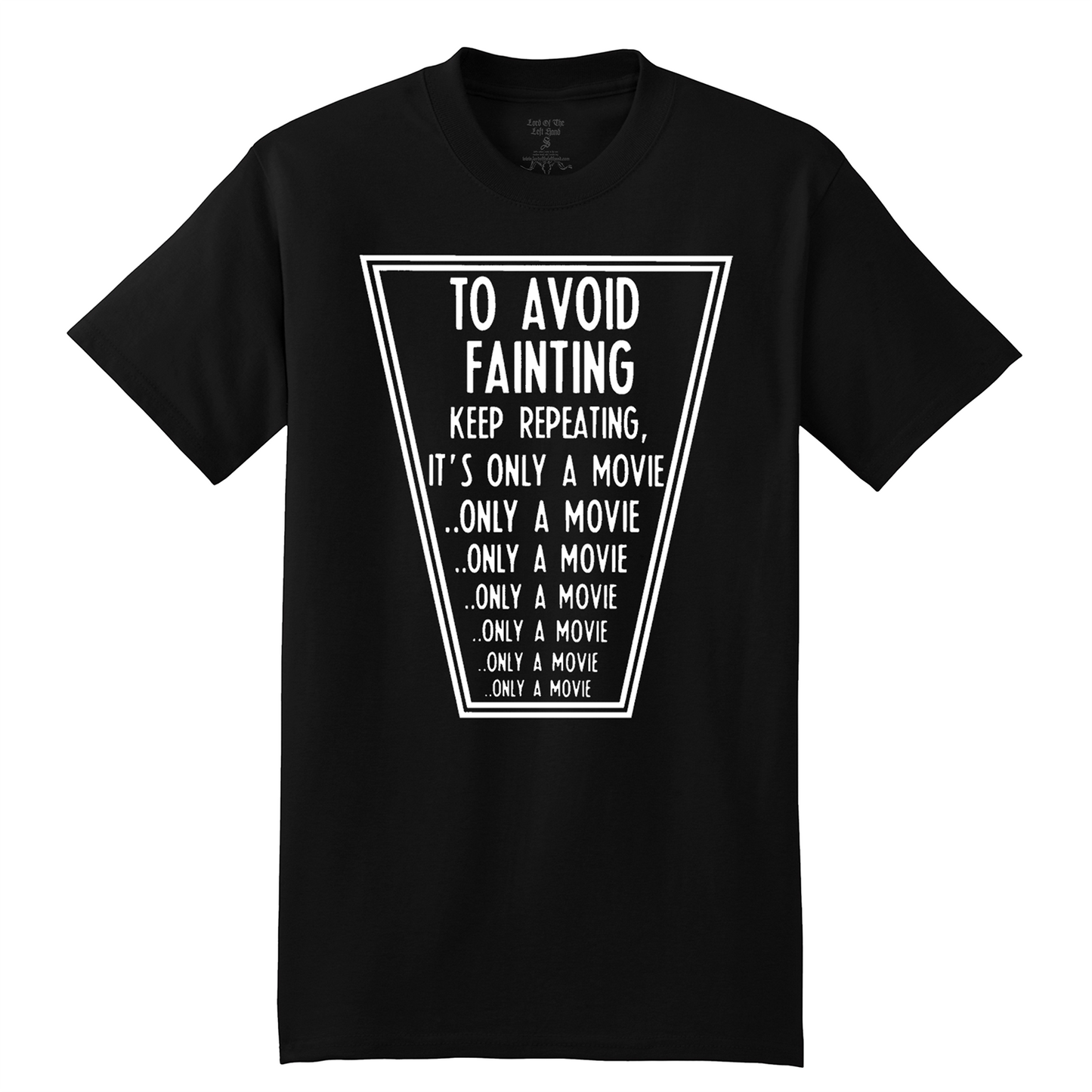 It's Only a Movie T-Shirt