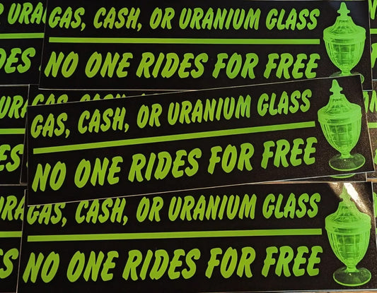 URANIUM GLASS BUMPER STICKERS