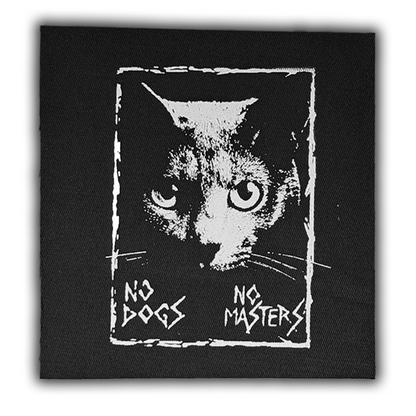 No Dogs No Masters Patch